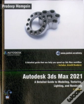 Autodesk 3ds Max 2021: A Detailed Guide