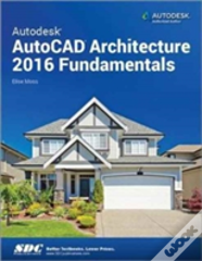 Autodesk Autocad Architecture 2016 Fundamentals