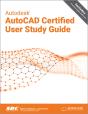 Autodesk Autocad Certified User Study Guide - Preview