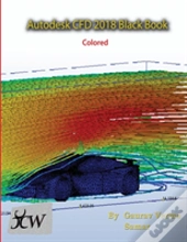 Autodesk Cfd 2018 Black Book (Colored)