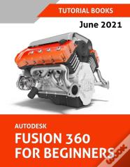 Autodesk Fusion 360 For Beginners (June 2021) (Colored)