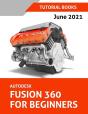 Autodesk Fusion 360 For Beginners (June 2021) (Colored) - Preview