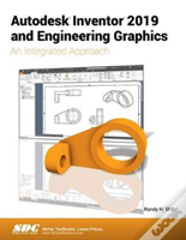 Autodesk Inventor 2019 And Engineering Graphics
