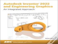 Autodesk Inventor 2022 And Engineering Graphics