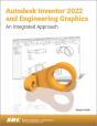 Autodesk Inventor 2022 And Engineering Graphics - Preview