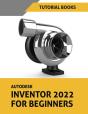 Autodesk Inventor 2022 For Beginners - Preview