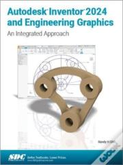 Autodesk Inventor 2024 And Engineering Graphics