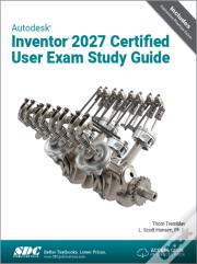 Autodesk Inventor 2027 Certified User Exam Study Guide