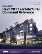 Autodesk Revit 2017 Architectural Command Reference (Including Unique Access Code) - Preview