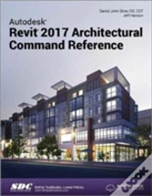 Autodesk Revit 2017 Architectural Command Reference (Including Unique Access Code)