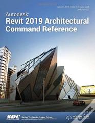 Autodesk Revit 2019 Architectural Command Reference