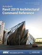 Autodesk Revit 2019 Architectural Command Reference - Preview