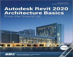 Autodesk Revit 2020 Architecture Basics