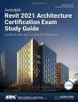 Autodesk Revit 2021 Architecture Certification Exam Study Guide - Preview