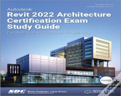 Autodesk Revit 2022 Architecture Certification Exam Study Guide