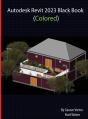 Autodesk Revit 2023 Black Book (Colored) - Preview