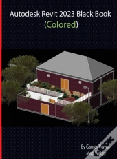 Autodesk Revit 2023 Black Book (Colored)