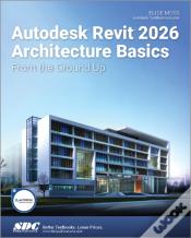Autodesk Revit 2026 Architecture Basics