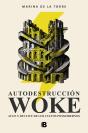 Autodestrucción Woke - Preview