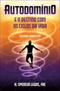 Autodomínio e o Destino com os Ciclos da Vida