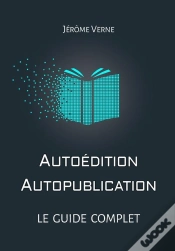 Capa do artigo Autoedition, Autopublication : Le Guide Complet