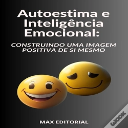 Capa do artigo Autoestima E Inteligência Emocional Construindo Uma Imagem Positiva De Si Mesmo