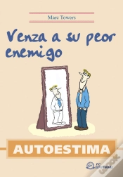 Capa do artigo Autoestima. Venza A Su Peor Enemigo