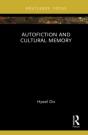 Autofiction And Cultural Memory - Preview
