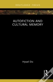 Autofiction And Cultural Memory