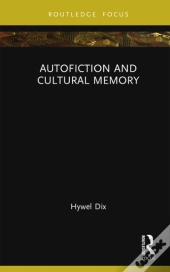 Autofiction And Cultural Memory