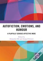 Autofiction, Emotions, And Humour