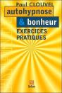 Autohypnose Et Bonheur ;  Exercices Pratiques - Preview