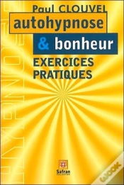 Capa do artigo Autohypnose Et Bonheur ;  Exercices Pratiques