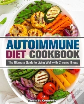 Autoimmune Diet Cookbook: The Ultimate G