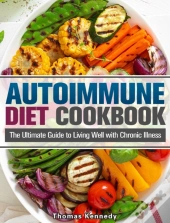 Autoimmune Diet Cookbook: The Ultimate G