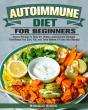 Autoimmune Diet For Beginners: Savory Re - Preview