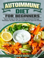 Autoimmune Diet For Beginners: Savory Re