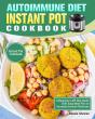 Autoimmune Diet Instant Pot Cookbook: A - Preview