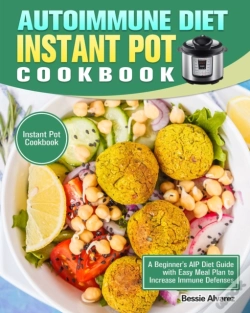 Capa do artigo Autoimmune Diet Instant Pot Cookbook: A