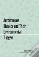 Autoimmune Diseases And Their Environmental Triggers