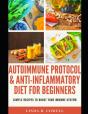 Autoimmune Protocol & Anti-Inflammatory Diet For Beginners - Preview