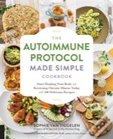 Autoimmune Protocol Made Simple Cookbook