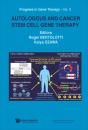 Autologous And Cancer Stem Cell Gene Therapy - Preview