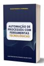Automação De Processos Com Ferramentas Tecnológicas - Preview