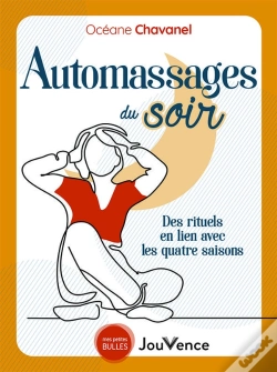 Capa do artigo Automassages Du Soir : Des Rituels En Lien Avec Les Quatre Saisons