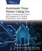 Automate Your Home Using Go - Preview