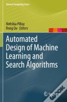 Automated Design Of Machine Learning And Search Algorithms