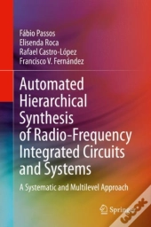 Automated Hierarchical Synthesis Of Radio-Frequency Integrated Circuits And Systems
