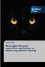 Automated Intrusion Prevention Mechanism In Enhancing Network Security - Preview