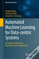 Automated Machine Learning For Data-Centric Systems